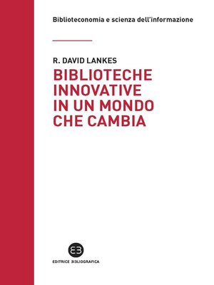 cover image of Biblioteche innovative in un mondo che cambia